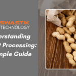 Understanding Peanut Processing: A Simple Guide